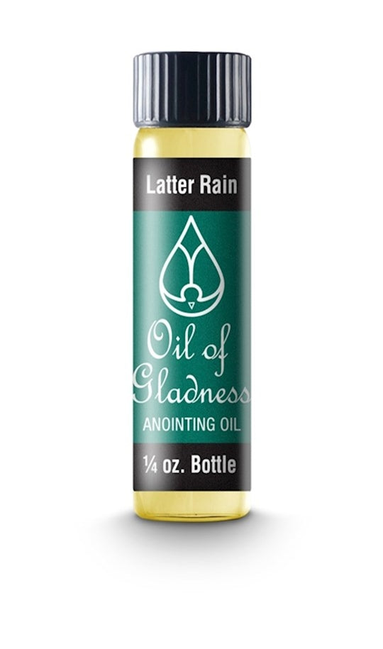Latter Rain - Anointing Oil - Oil of Gladness - 1/4 oz