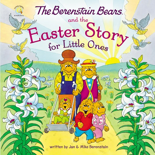 The Berenstain Bears And The Easter Story For Little Ones
