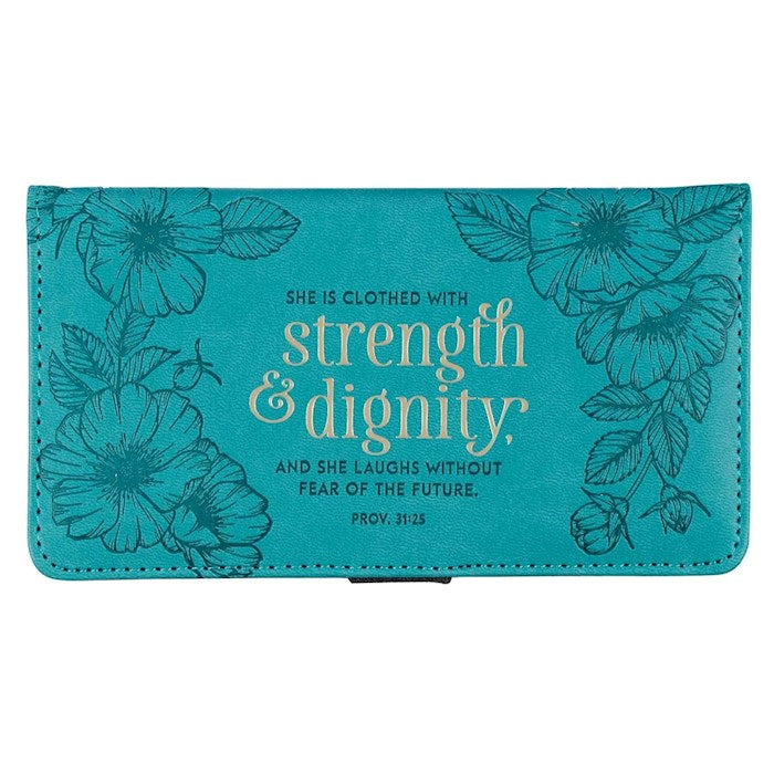 Checkbook Wallet STRENGTH & DIGNITY (Proverbs 31:25) (Teal